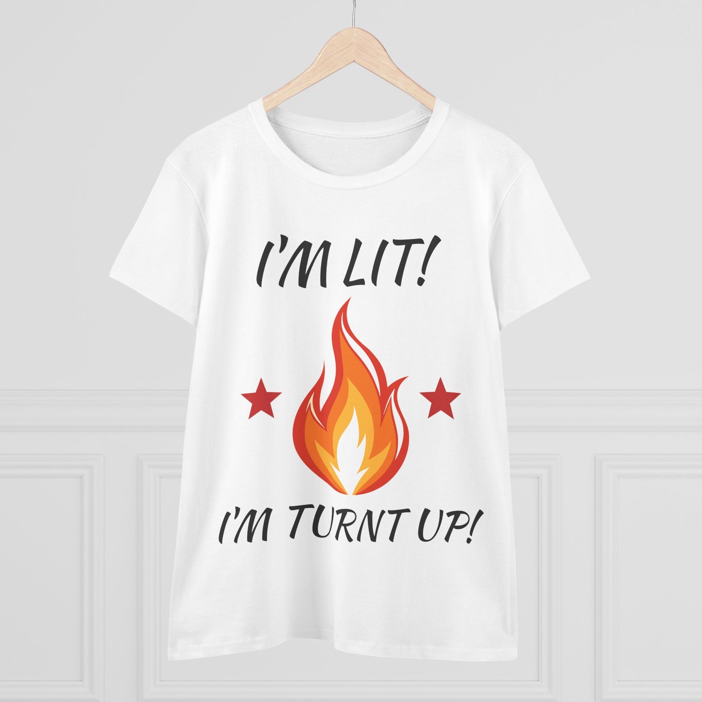 "I'm Lit! I'm Turnt Up!" Flame Graphic Tee
