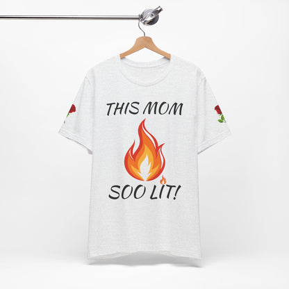 This Mom Soo Lit! Graphic Tee