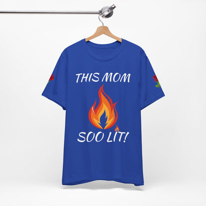 This Mom Soo Lit! Graphic Tee