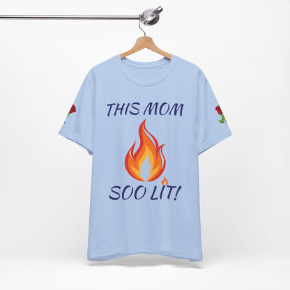This Mom Soo Lit! Graphic Tee