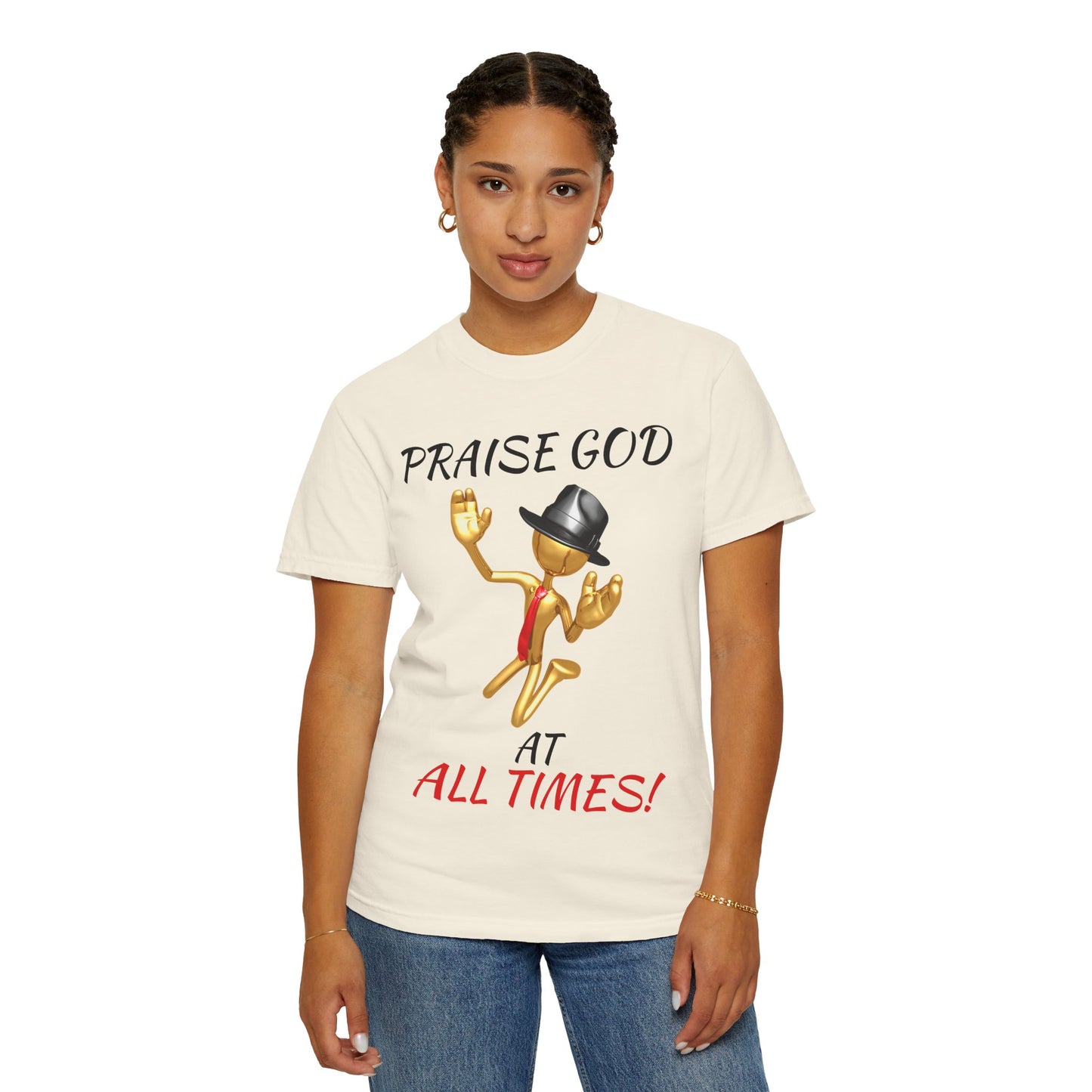 'Praise God At All Times' T-Shirt