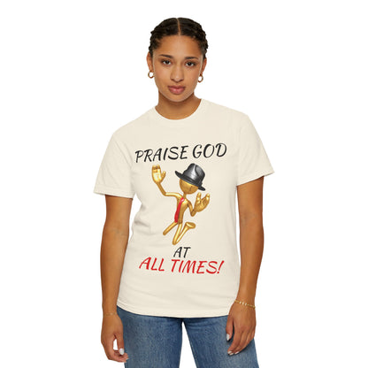 'Praise God At All Times' T-Shirt