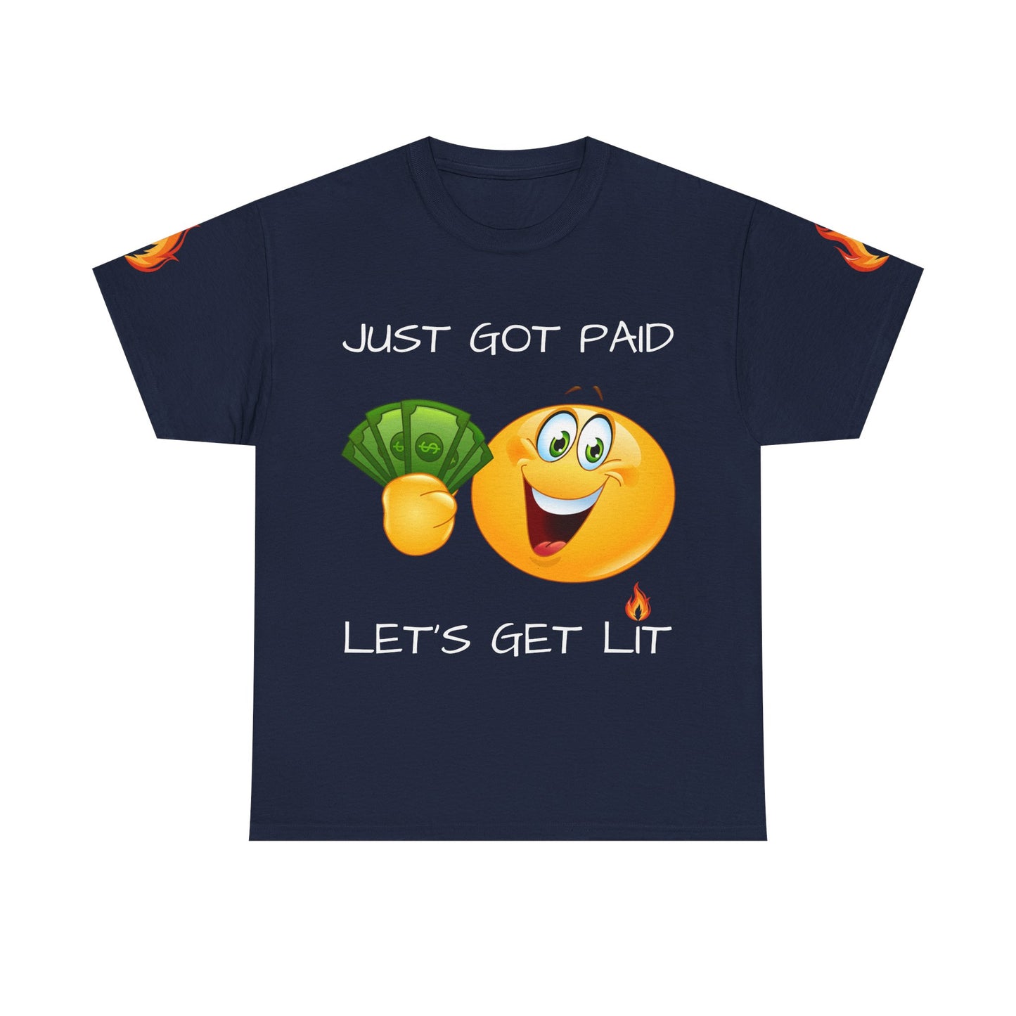 'Just Got Paid Let's Get Lit' T-Shirt