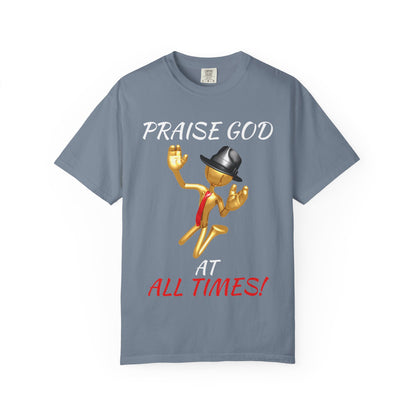 'Praise God At All Times' T-Shirt