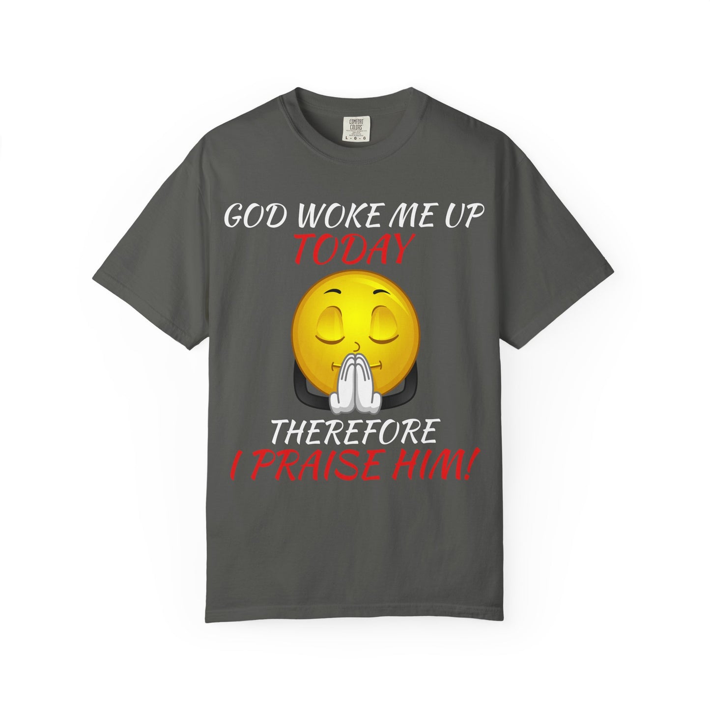 "I Praise Him!" Faith Tee