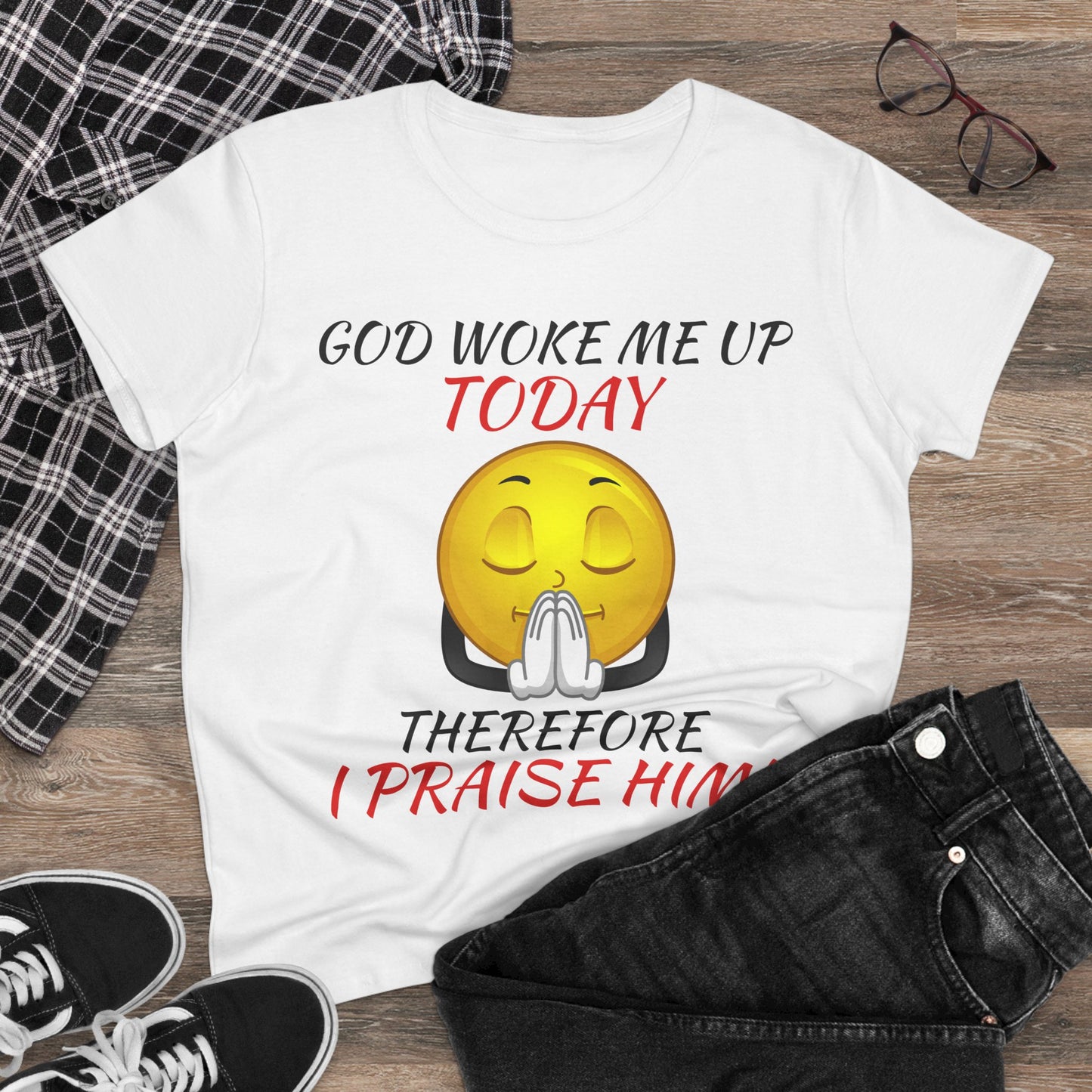 "God Woke Me Up Today" Women's Tee